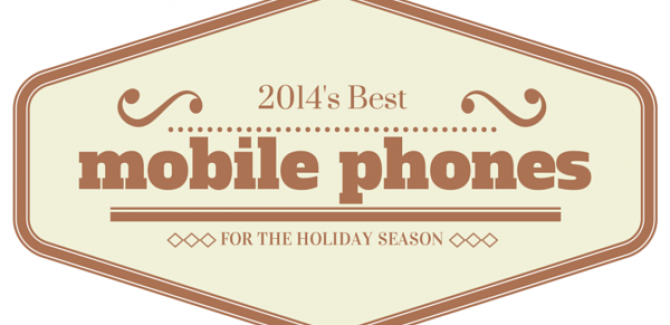 2014's Best Phones to buy in the Holday Season